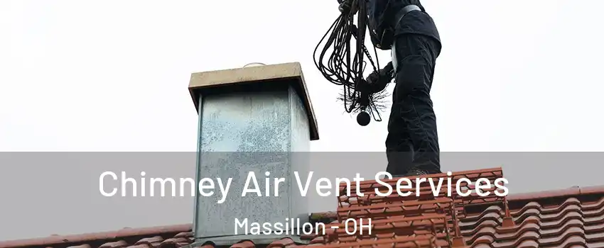  Chimney Air Vent Services Massillon - OH