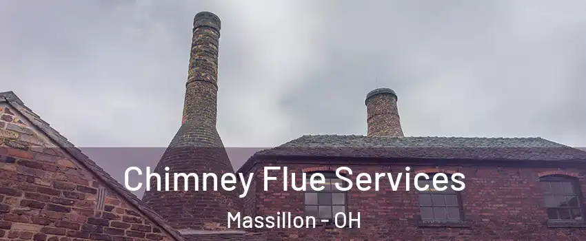  Chimney Flue Services Massillon - OH