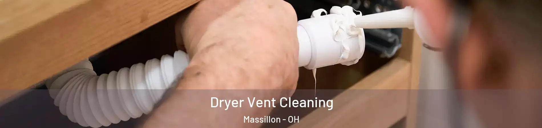  Dryer Vent Cleaning Massillon - OH