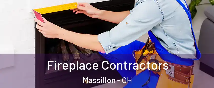  Fireplace Contractors Massillon - OH
