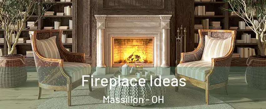  Fireplace Ideas Massillon - OH