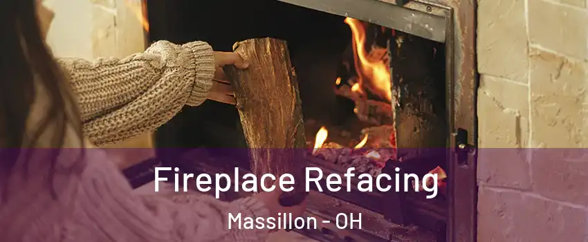 Fireplace Refacing Massillon - OH
