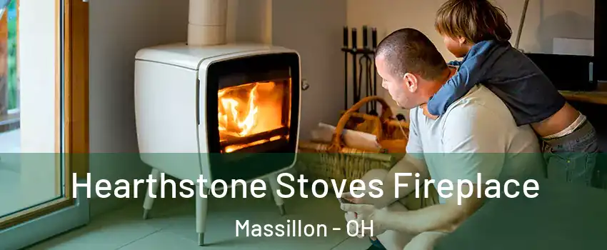  Hearthstone Stoves Fireplace Massillon - OH