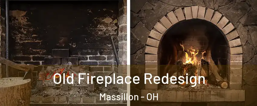  Old Fireplace Redesign Massillon - OH
