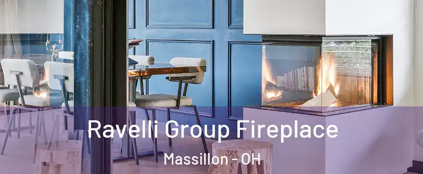  Ravelli Group Fireplace Massillon - OH