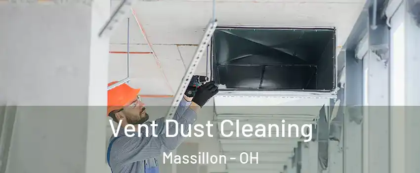  Vent Dust Cleaning Massillon - OH